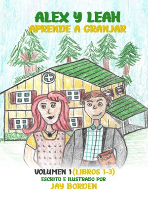 cover image of Alex y Leah Aprenden a cultivar